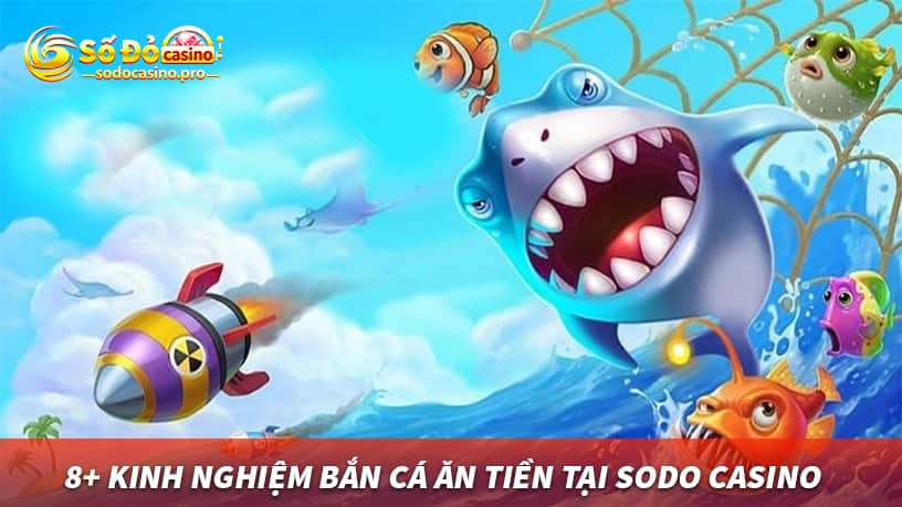 Kinh nghiệm bắn cá ăn tiền tại KUBET